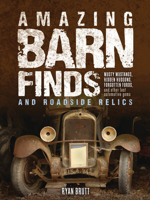 cover image of Amazing Barn Finds and Roadside Relics